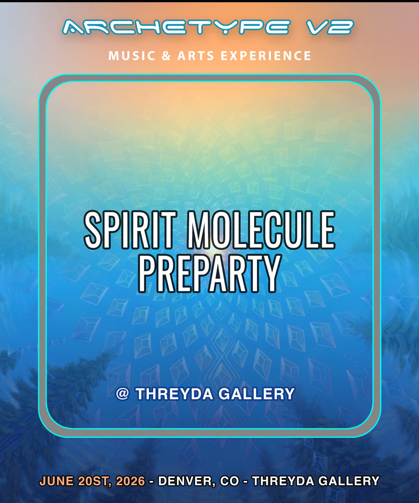 Archetype Spirit Molecule Preparty Ticket